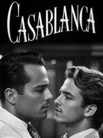 PhotoReal_gay_version_of_casablanca_movieone_of_them_is_black_0.jpg