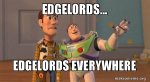 edgelords-edgelords-everywhere.jpg