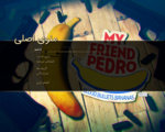 My Friend Pedro - 1.jpg
