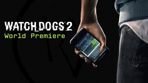 Watch_Dogs_2_World_Premiere.jpg
