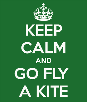 keep-calm-and-go-fly-a-kite.png