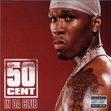 220px-50_Cent_-_In_Da_Club_-_CD_cover.jpg